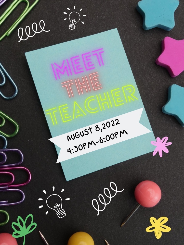 Join us for Meet the Teacher on August 8, 2022 from 4:30-6:00.    **Meet the Bobcats will be scheduled on a later date to TBA**
