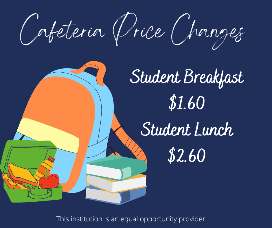 Cafeteria Price Changes- Student Breakfast $1.60 and Student Lunch $2.60